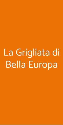 La Grigliata Di Bella Europa, Muggio