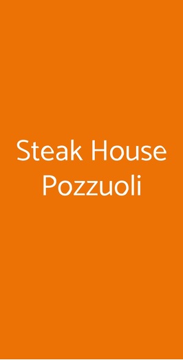 Steak House Pozzuoli, Pozzuoli