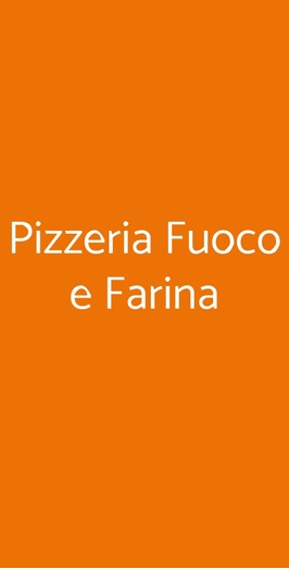 Pizzeria Fuoco E Farina