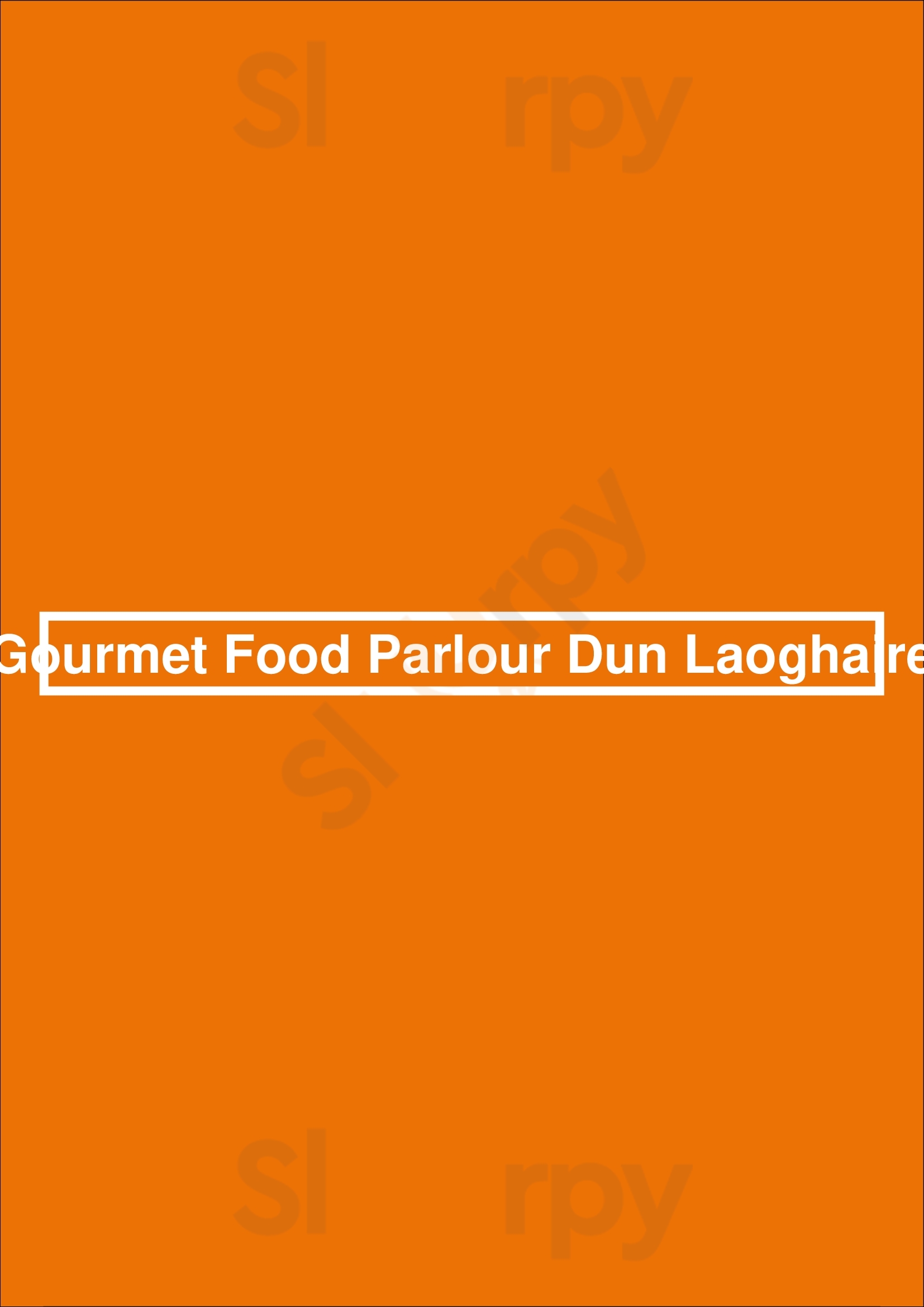 Gourmet Food Parlour Dun Laoghaire Dun Laoghaire Menu - 1