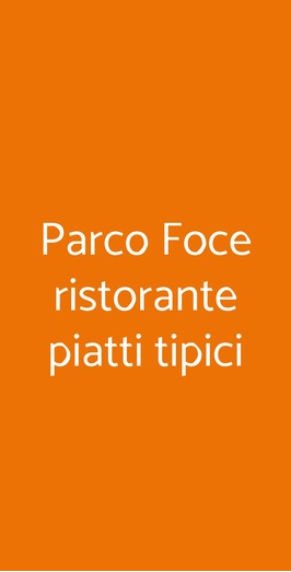 Parco Foce Ristorante Piatti Tipici, Campobasso