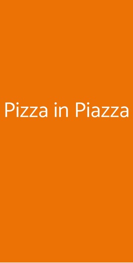 Pizza In Piazza