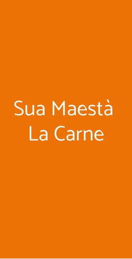 Sua Maestà La Carne, Matera