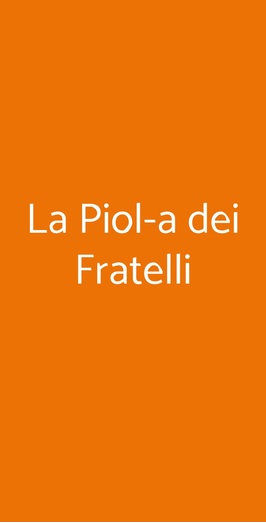 La Piol-a Dei Fratelli, Rivoli