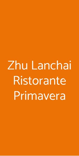 Zhu Lanchai Ristorante Primavera, Buttigliera Alta