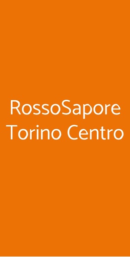 Rossosapore Torino Centro, Torino