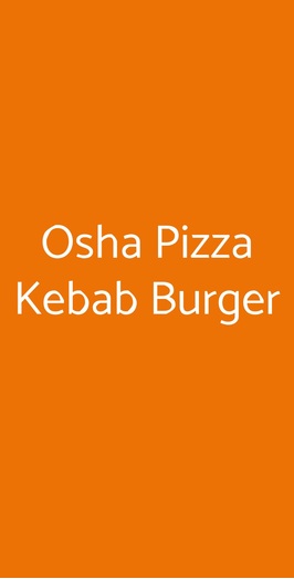 Osha Pizza Kebab Burger, Torino