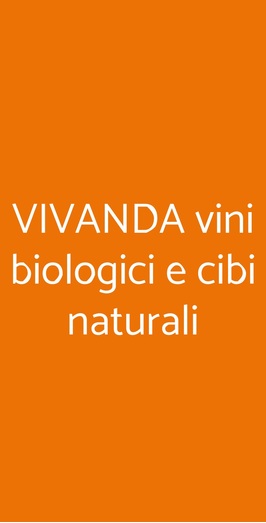 Vivanda Vini Biologici E Cibi Naturali, Firenze