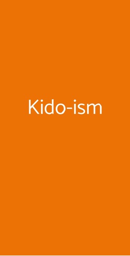 Kido-ism, Torino