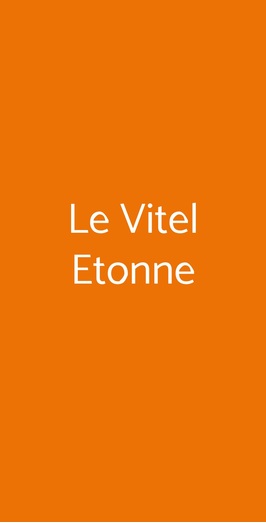 Le Vitel Etonne, Torino