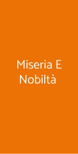 Miseria E Nobiltà, Torino