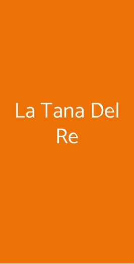 La Tana Del Re, Torino