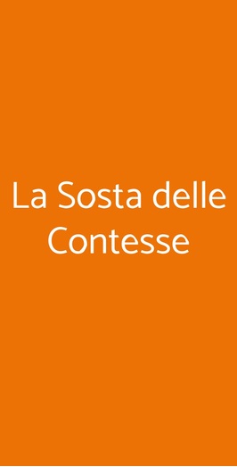 La Sosta Delle Contesse, Firenze