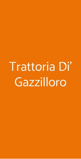 Trattoria Di' Gazzilloro, Impruneta