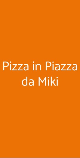 Pizza In Piazza Da Miki