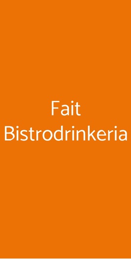 Fait Bistrodrinkeria, Montalto Dora