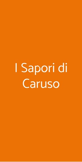 I Sapori Di Caruso, Lastra a Signa