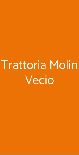 Trattoria Molin Vecio, Caldogno