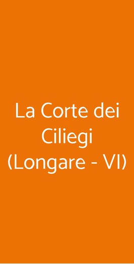 La Corte Dei Ciliegi, Longare