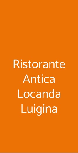 Ristorante Antica Locanda Luigina, Mattarana