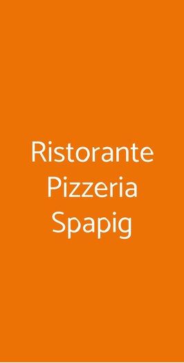 Ristorante Pizzeria Spapig, Castelbaldo