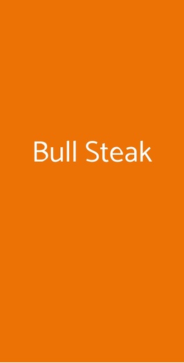 Bull Steak, Roma