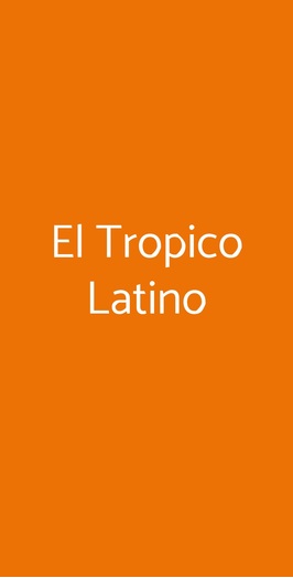 El Tropico Latino, Piacenza