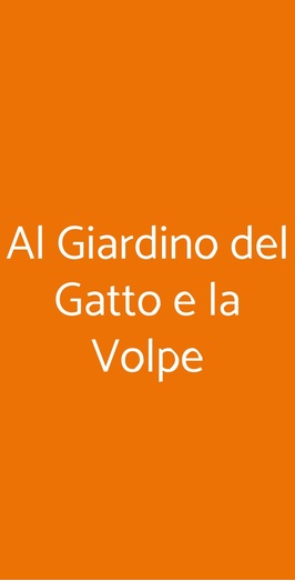 Al Giardino Del Gatto E La Volpe, Roma