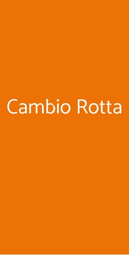 Cambio Rotta, Roma