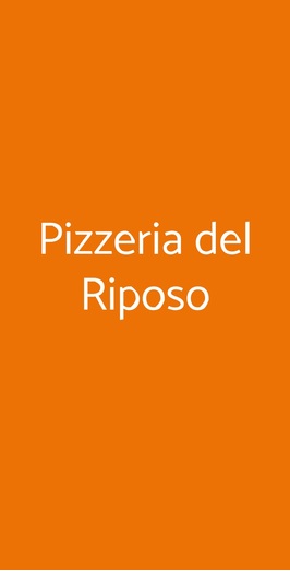 Trattoria Pizzeria Del Riposo