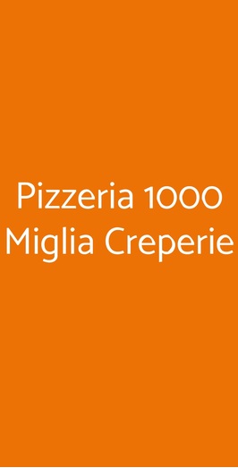 Pizzeria 1000 Miglia Creperie, Ferrara