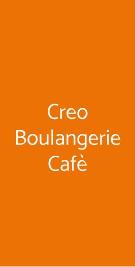 Creo Boulangerie Cafè, Roma