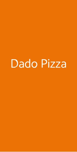 Dado Pizza, Roma