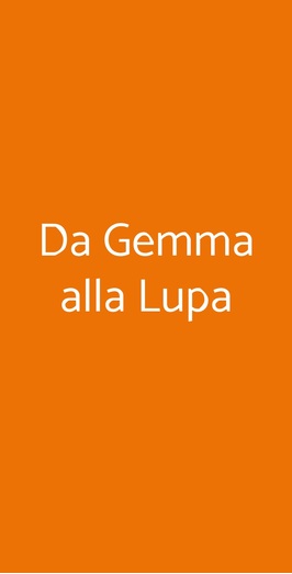 Da Gemma Alla Lupa, Roma