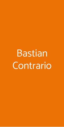 Bastian Contrario, Roma