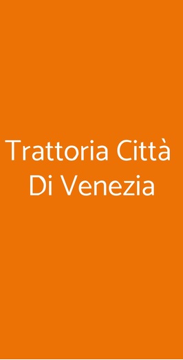 Trattoria Citta' Di Venezia, Conegliano