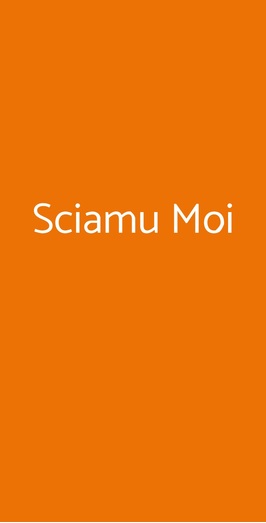 Sciamu Moi, Alezio