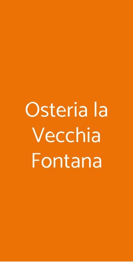 Osteria La Vecchia Fontana, Supersano