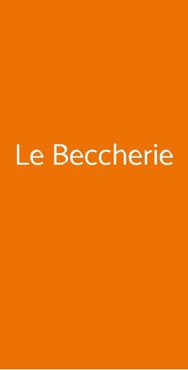 Le Beccherie, Salve