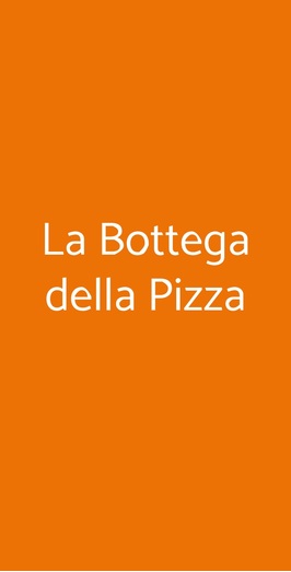 La Bottega Della Pizza