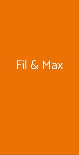 Fil & Max Ristorante