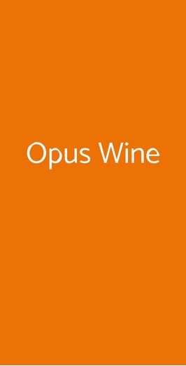 Opus Wine