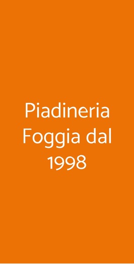 Piadineria Foggia Dal 1998, Foggia