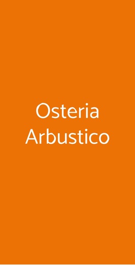 Osteria Arbustico, Valva